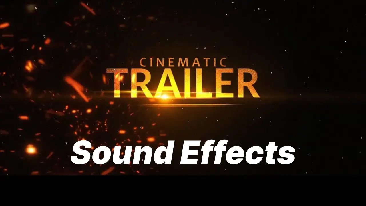 Cinematic Trailer Sound Effects Free Download